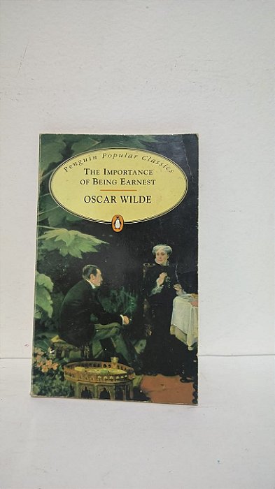The Importance of Being Earnet - Oscar Wilde