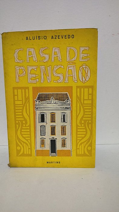 Casa de pensão - Aluisio Azevedo