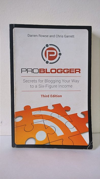 Problogger - Darren Rowse and Chris Garrett