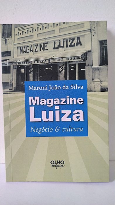 Magazine Luiza - Maroni João da Silva