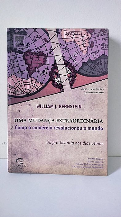 Uma mudança extraordinária - William J. Bernstein