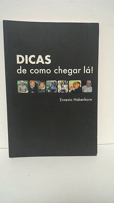 Dicas de como chegar la - Ernesto Haberkorn