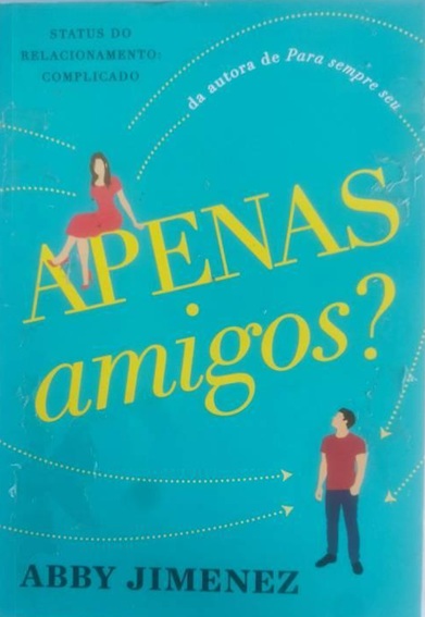 Apenas Amigos ? - Abby Jimenez