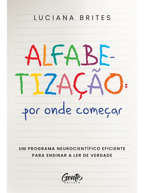 Alfabetização: por onde começar? - Luciana Brites