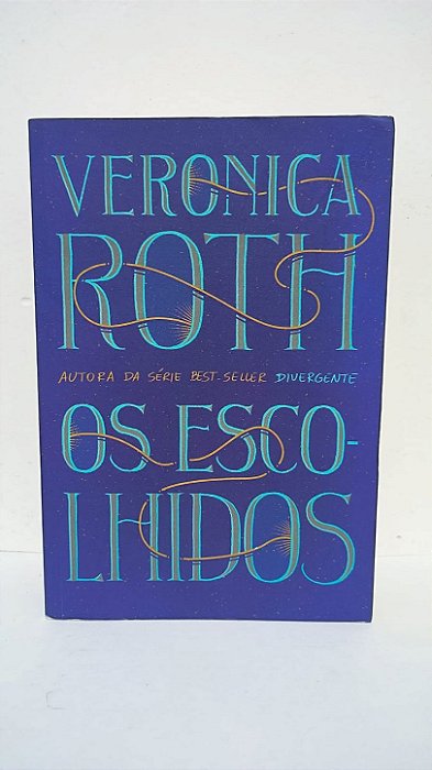 Os escolhidos - Veronica Roth