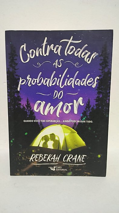 Contra todas as probabilidades do amor - Rebekah Crane