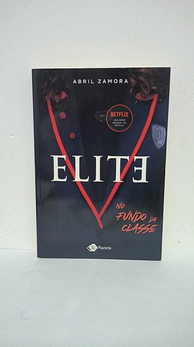 Elite no fundo da classe - Abril Zamora