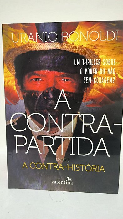 A contra-partida ,livro 3 A contra-história - Uranio Bonold