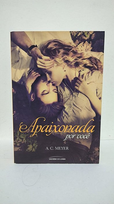 Apaixonada por você - A. C. Meyer