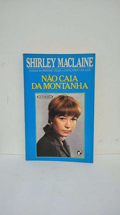 Não caia da montanha - Shirley Maclaine