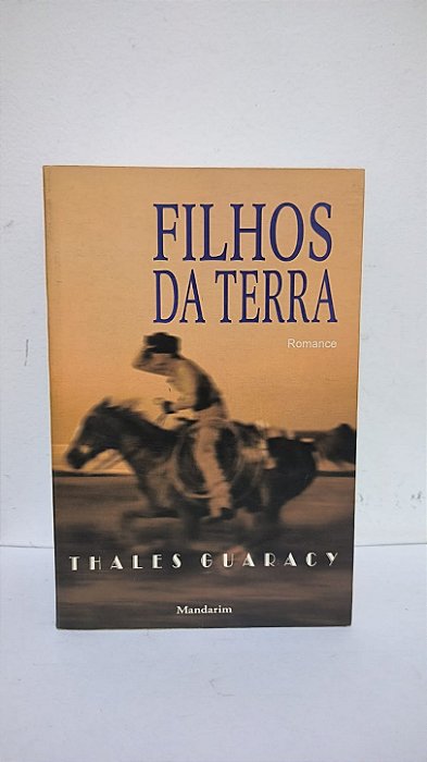 Filhos da Terra - Thales Guaracy