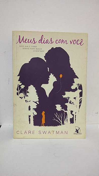 Meus dias com você - Clare Swatman