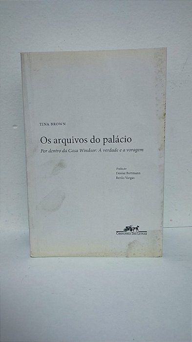 Os arquivos do Palácio - Tina Brown