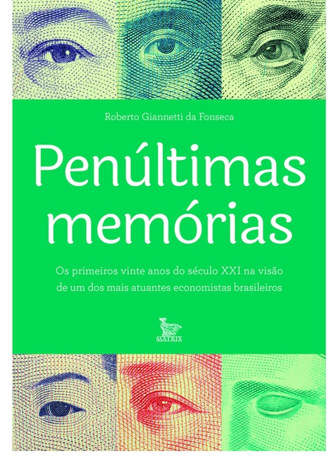 Penúltimas memórias - Roberto Giannetti da Fonseca