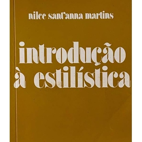 Introdução á Estilística - Nilce Santanna Martins