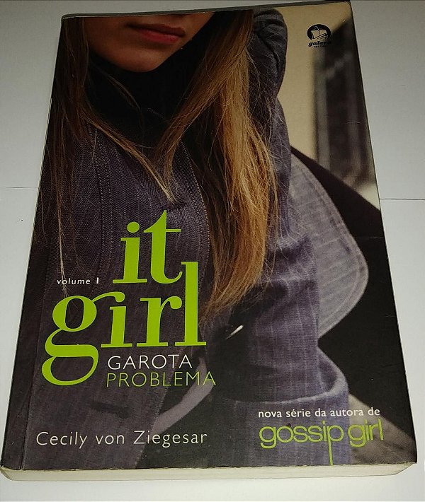 It Girl 1 - Garota problema - Cecily Von Ziegesar - Seboterapia