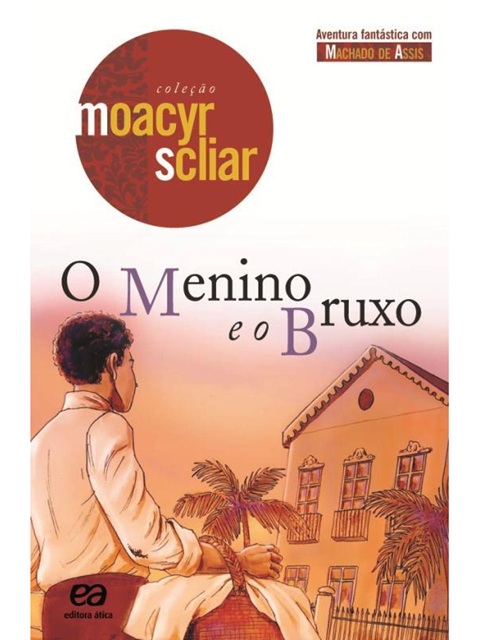 O menino e o bruxo - Moacyr Scliar