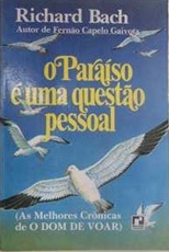 O Paraiso É uma Questão Pessoal - Richard Bach