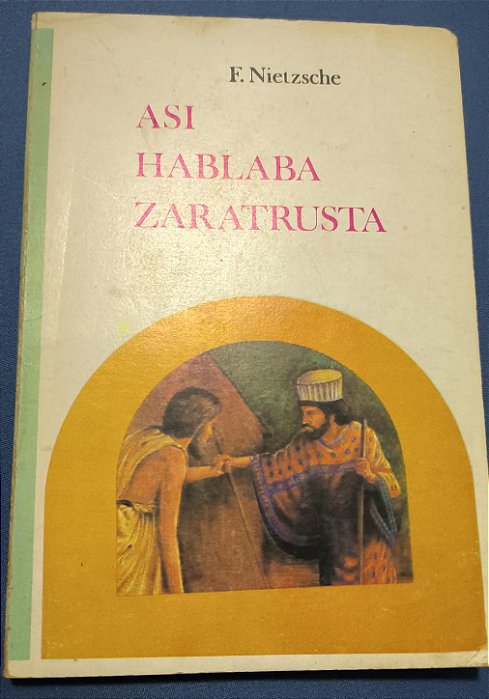 Asi Hablaba Zaratrusta - F. Nietzsche