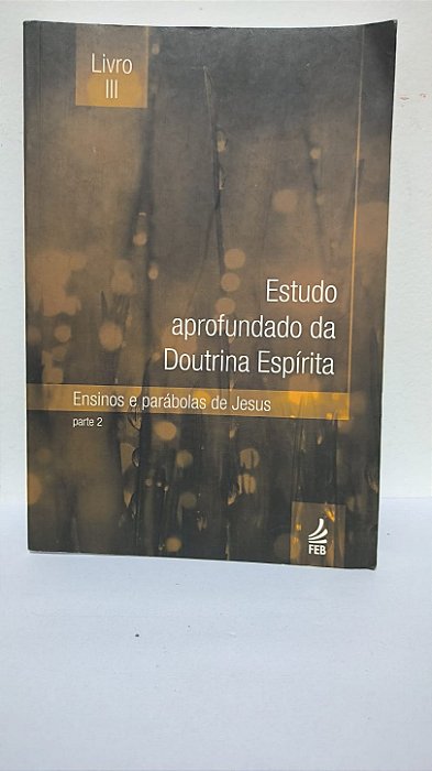 Estudo aprofundado da Doutrina Espírita - parte 2