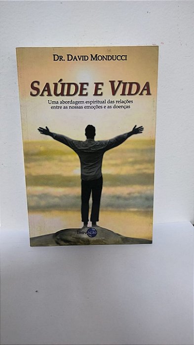 Saúde e vida - Dr. David Monducci