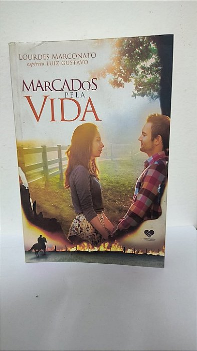 Marcados pela vida - Lourdes Marconato
