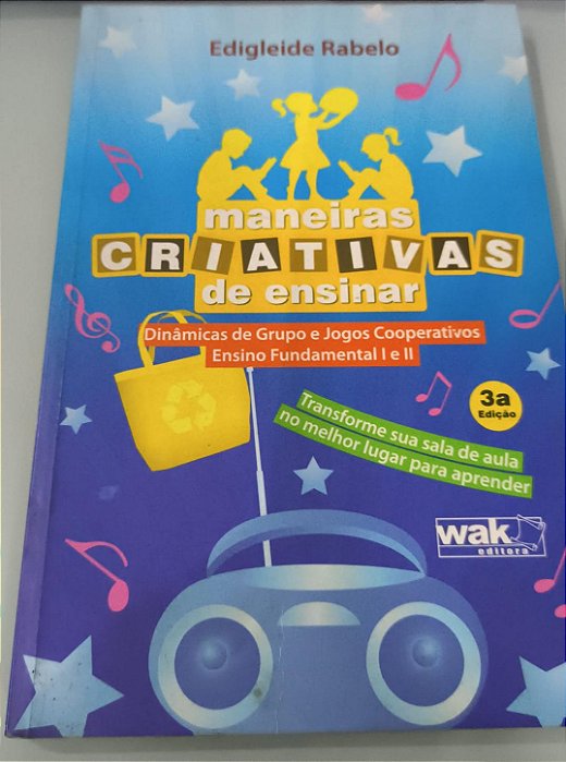 Maneiras criativas de ensinar - Edigleide Rabelo