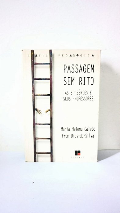 Passagem Sem Rito -  Maria Helena Galvão Frem Dias-da-Silva