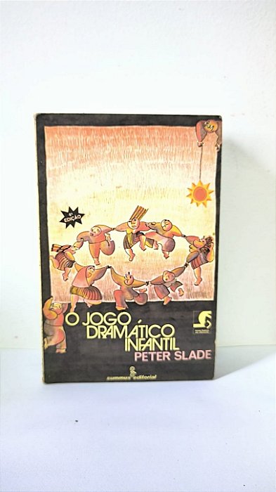 O jogo dramático infantil - Peter Slade
