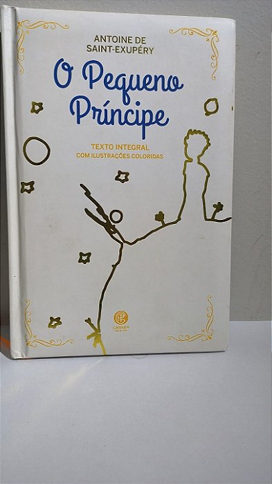 O Pequeno Príncipe - Antoine de Saint-Exupéry
