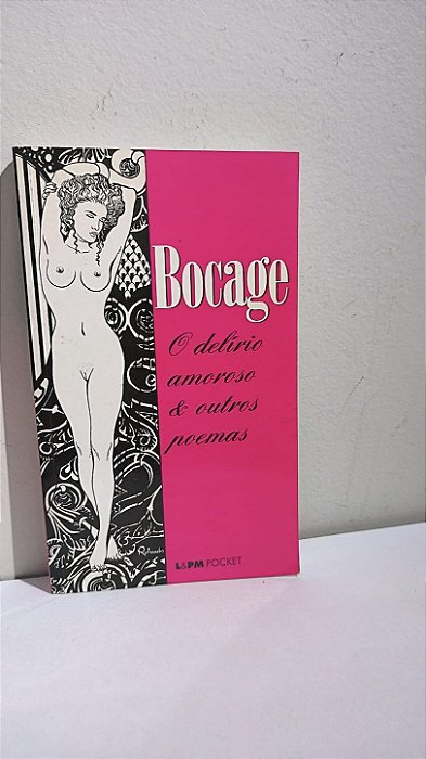 O Delírio Amoroso & Outros Poemas - Bocage
