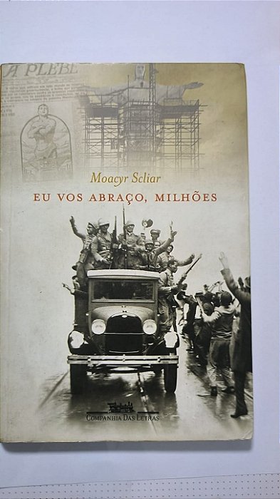 Eu Vos Abraço, Milhões - Moacyr Scliar