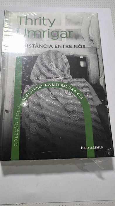A Distância Entre Nós - Thrity Umrigar