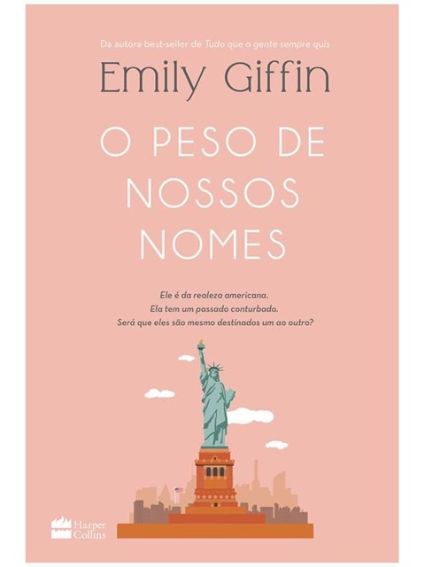 O Peso de Nossos Nomes - Emily Giffin