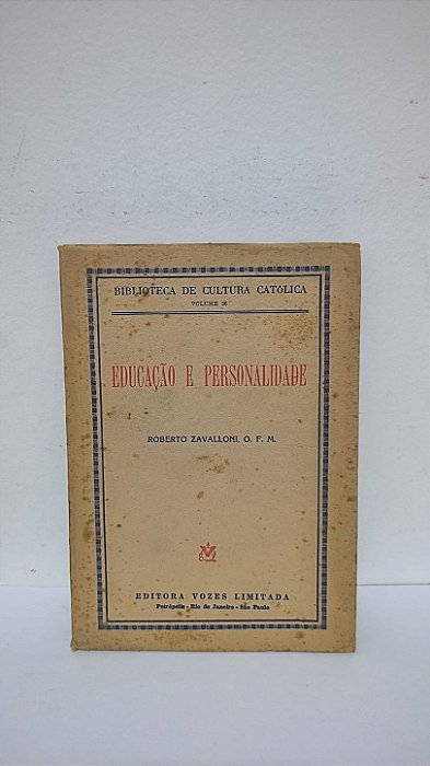 Educação e Personalidade - Roberto Zavalloni, O.F.M.
