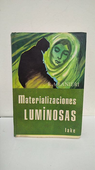 Materializaciones Luminosas - R.A. Ranieri (Idioma: Espanhol)