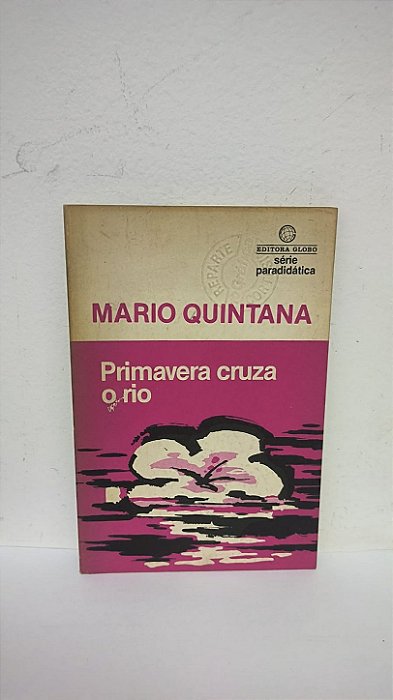 Primavera cruza o rio - Mario Quintana