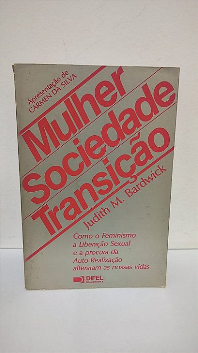 Mulher, Sociedade e Transição - Judith M. Bardwick