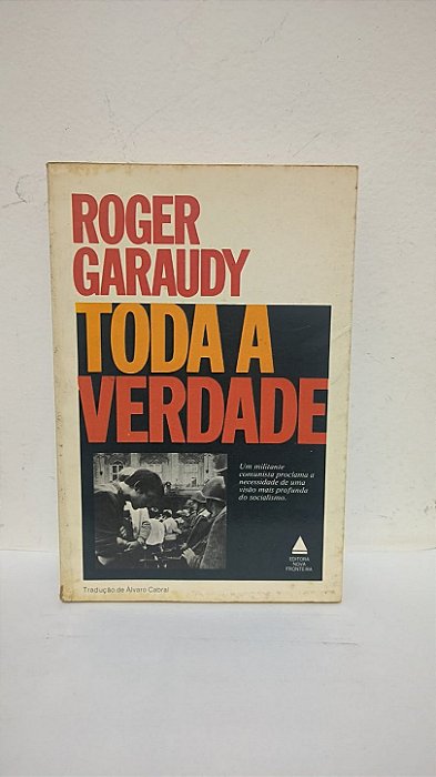 Toda a Verdade - Roger Garaudy