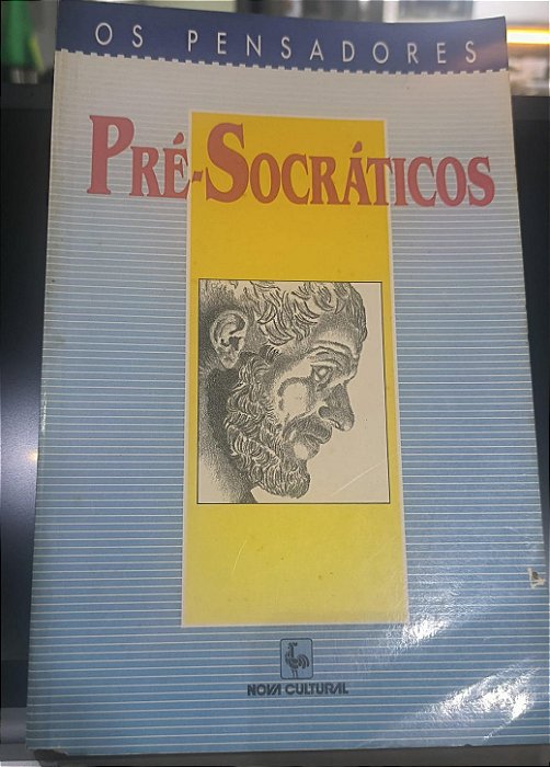 Pré-Socráticos  - José Cavalcante de Souza