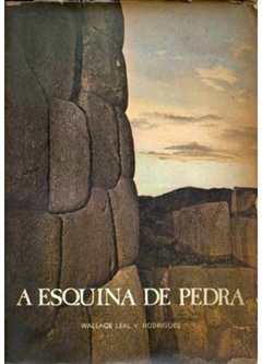 A Esquina de Pedra - Wallace Leal V. Rodrigues