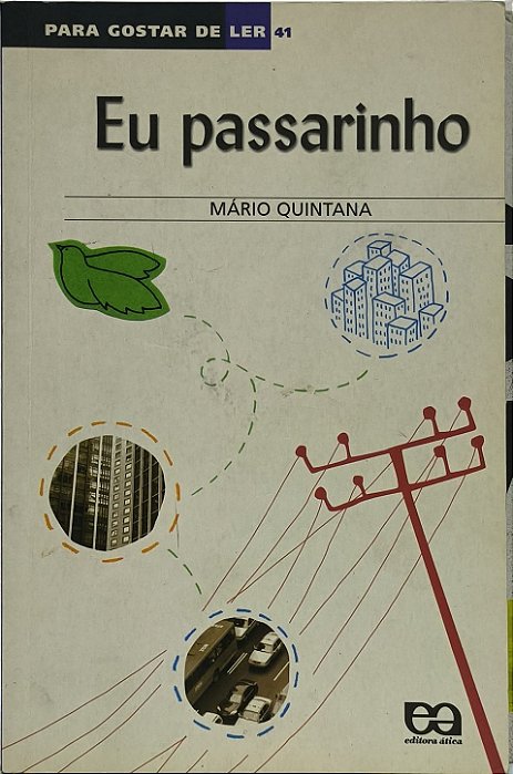 Eu passarinho  - Mário Quintana