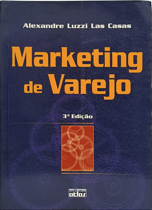 ​​​​​​​Marketing de Varejo - Alexandre Luzzi Las Casas