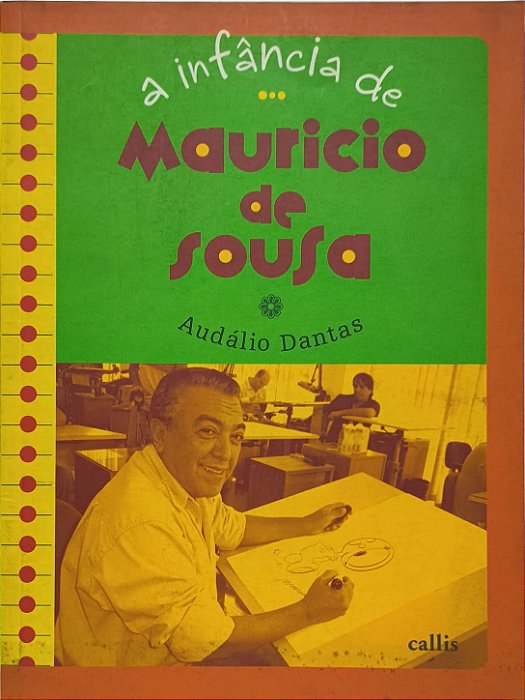 A infância de Maurício de Sousa - Audálio Dantas