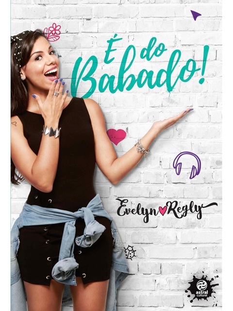 É do babado! - Evelyn Regly