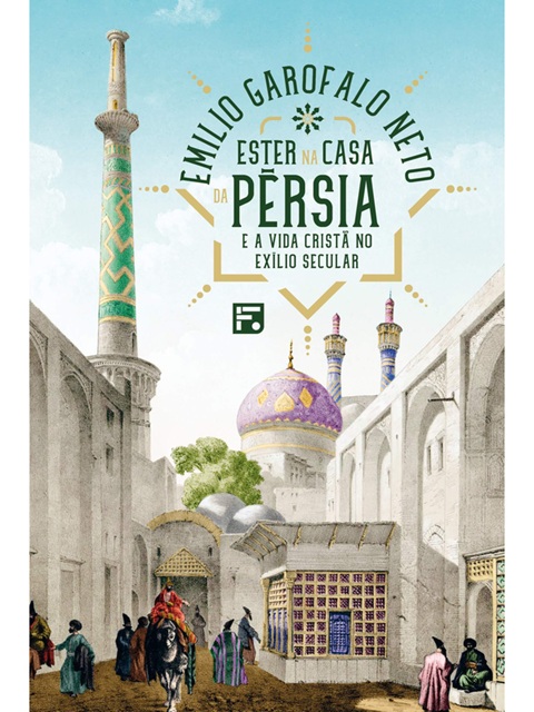 Ester na casa da Pérsia - Emilio Garofalo Neto