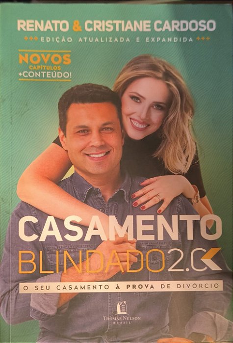 Casamento Blindado 2.0 / O seu casamento à prova de divórcio  - Renato & Cristiane Cardoso