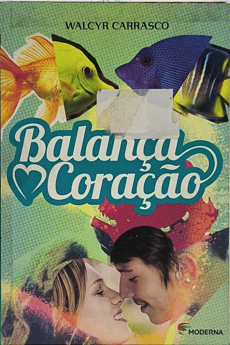 Balança Coração - Walcyr Carrasco