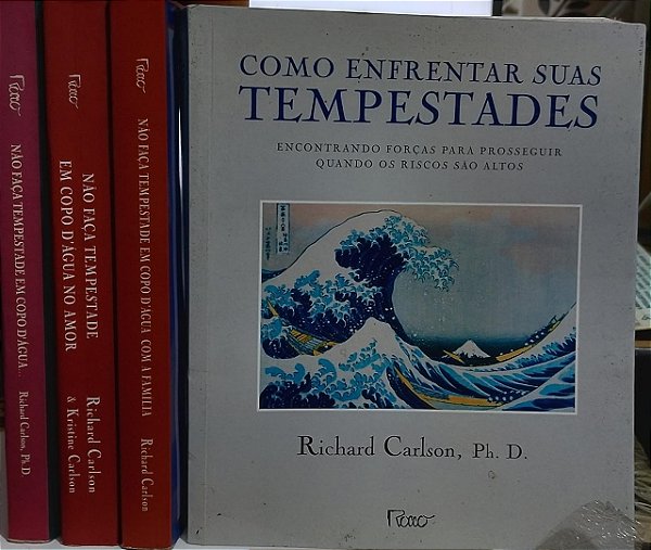 Kit Não Faça Tempestade em Copo D'Água - 4 Volumes - Richard Carlson