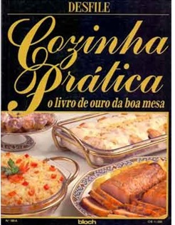 Cozinha Prática - o Livro de Ouro da Boa Mesa (desfile) Bloch